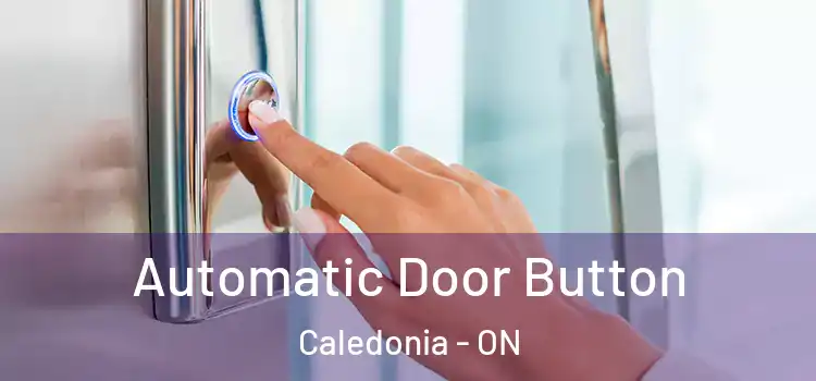 Automatic Door Button Caledonia - ON