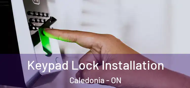  Keypad Lock Installation Caledonia - ON