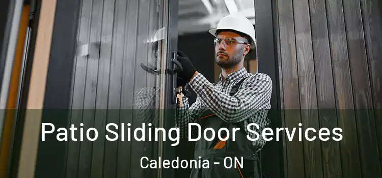 Patio Sliding Door Services Caledonia - ON